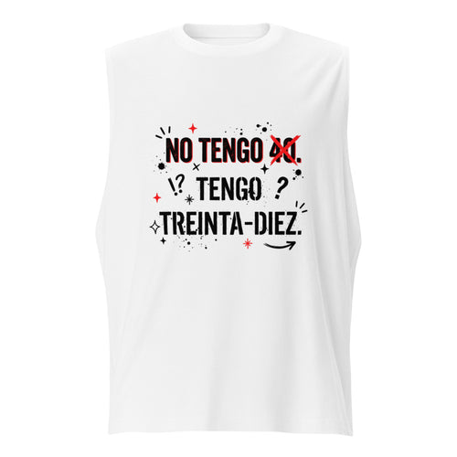 No Tengo 40 Tengo Treinta Diez Tachado Rojo