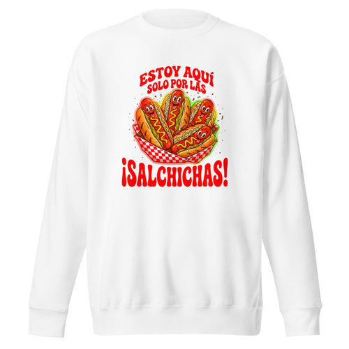 Estoy Aquí Solo Por Las Salchichas