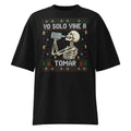 Oversize Yo solo vine a Tomar - Frente fantasma