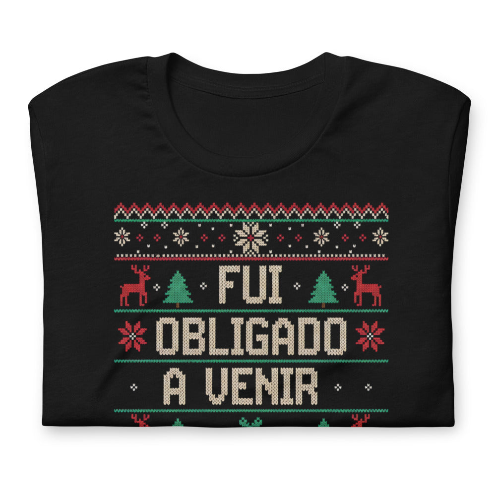 Playera Fui Obligado a venir - Doblado