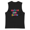 Mañana será Bonito — Camisetas sin Mangas — LOSMIOS