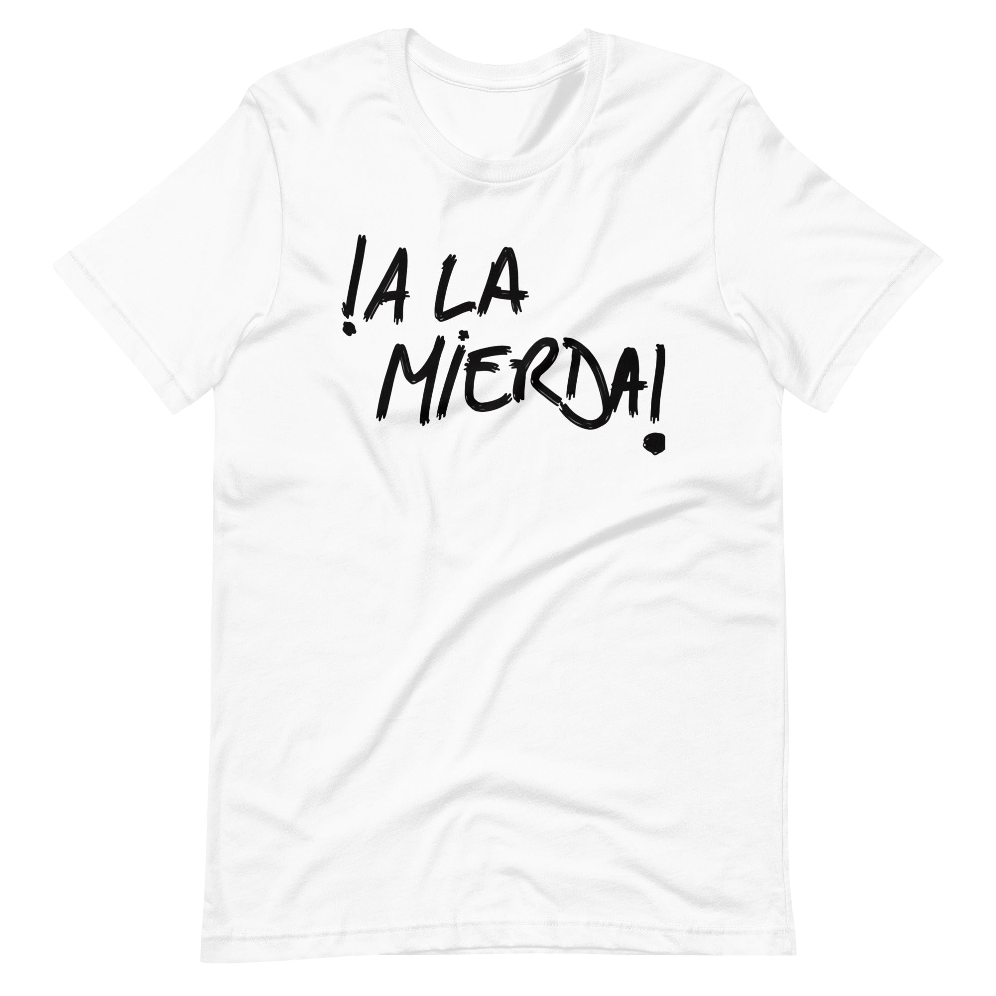 Camiseta A la Mierda Descubre calidad excepcional y estampados duraderos. Encuentra estilo y orgullo en cada prenda.
