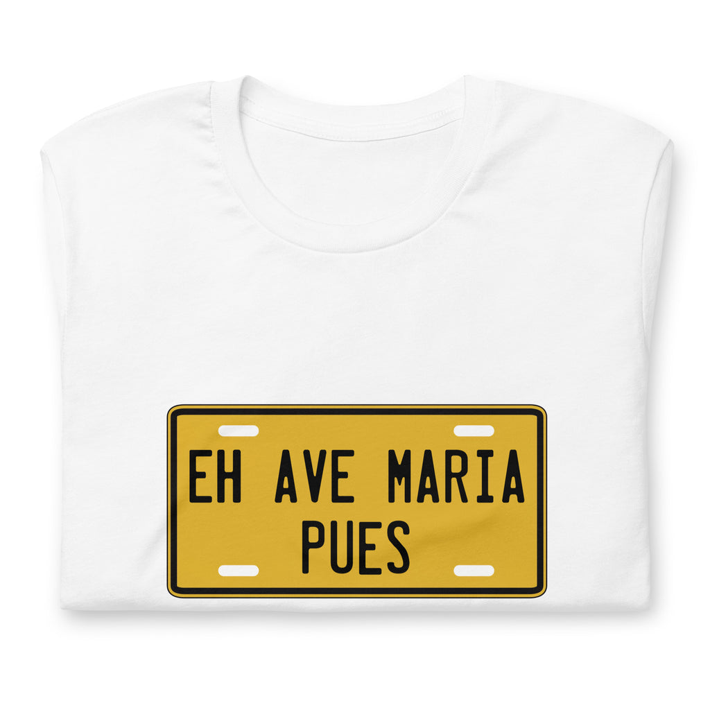 Playera Eh Ave Maria Placa LOSMIOS — Diseño exclusivo algodón premium